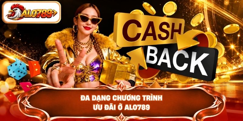 Đa dạng chương trình ưu đãi ở ALO789
