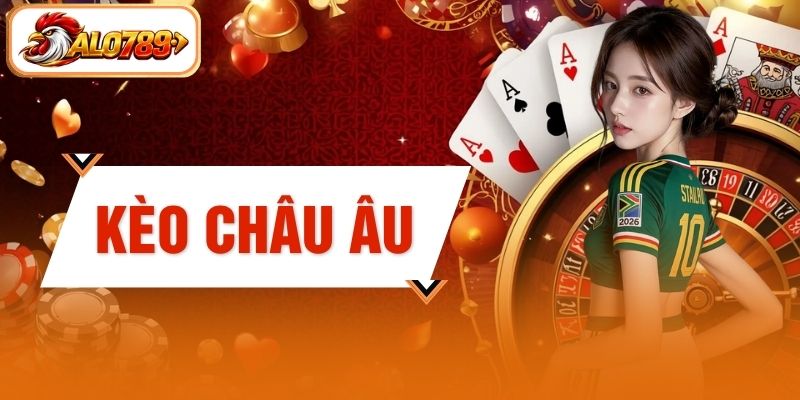 Kèo Châu Âu - Giải Thích Ý Nghĩa Các Mốc Tỷ Lệ 1X2