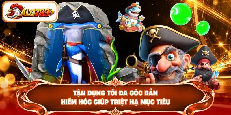 Tận dụng tối đa góc bắn hiểm hóc giúp triệt hạ mục tiêu 